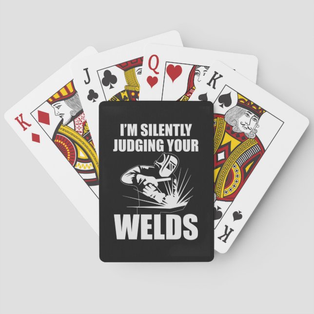 I Am Silently Judging Your Welds Playing Cards (Back)