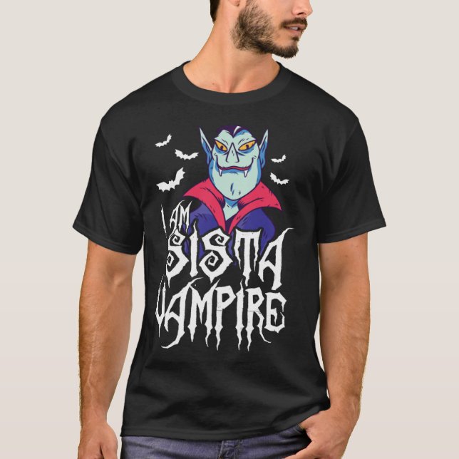 I Am Sista Vampire Matching Family Halloween T-Shirt (Front)