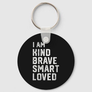 I Am Smart Brave Strong Kind Loved Motivation Teac Key Ring