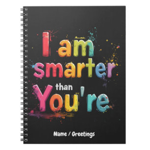I Am Smarter Than You're Funny Retro Design Notebook