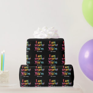 I Am Smarter Than You're Funny Retro Design Wrapping Paper