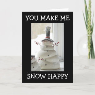 I AM "SNOW HAPPY" so *MEET ME UNDER THE MISTLETOE* Holiday Card