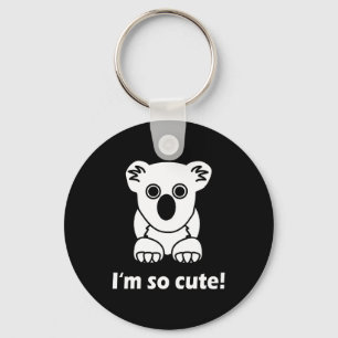 I am so cute and cute key ring