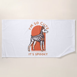 I Am So Cute It Is Spooky Cute Halloween Dog Beach Towel