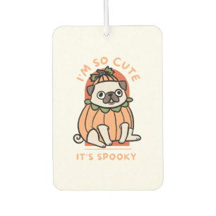 I Am So Cute It Is Spooky Cute Halloween Dog Pug Car Air Freshener