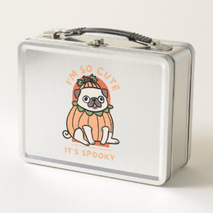 I Am So Cute It Is Spooky Cute Halloween Dog Pug Metal Lunch Box