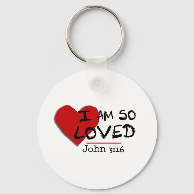 I Am So Loved John 3:16 Keychain (Front)