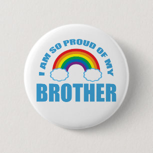 I Am So Proud of My Brother Rainbow Gay Pride 6 Cm Round Badge