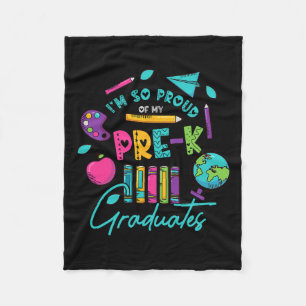 I Am So Proud Of My Pre K Graduates Last Day Schoo Fleece Blanket