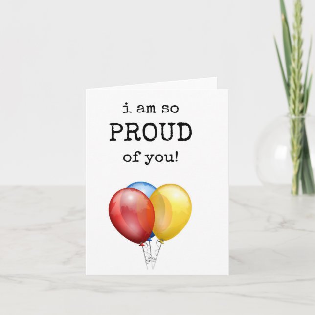 I Am So Proud of You, Cute Balloons Card (Front)