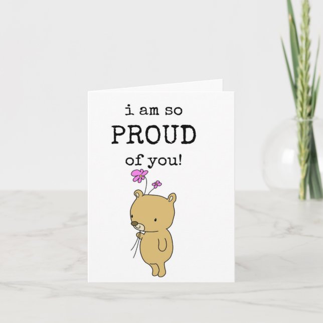 I Am So Proud of You, Cute Card (Front)