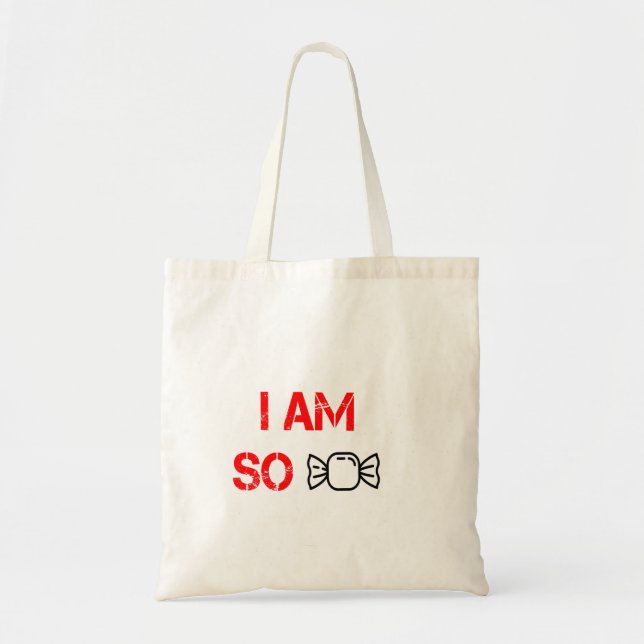 I am so sweet tote bag (Front)