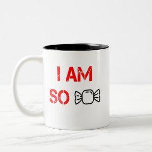 I am so sweet Two-Tone coffee mug