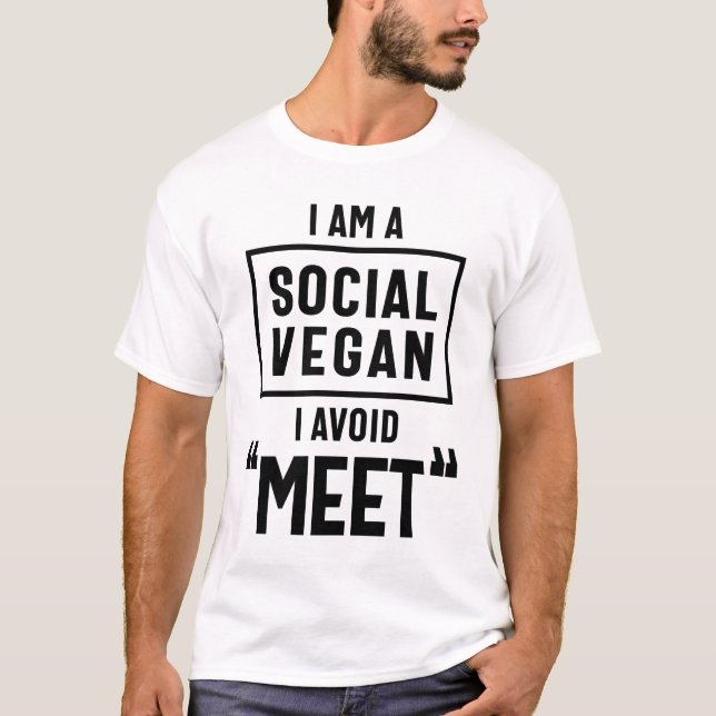 I Am Social Vegan Avoid Meet Funny Vegetarian Gift T-Shirt (Front)