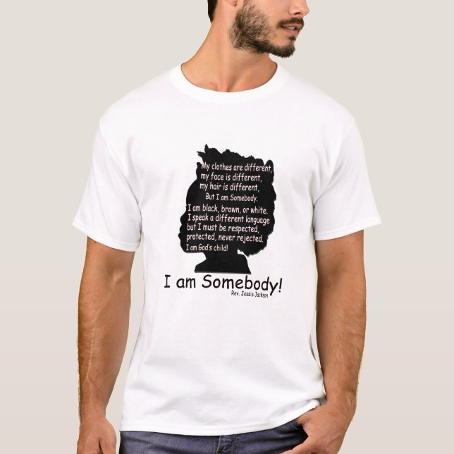 I am Somebody T-Shirt (Front)