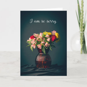 I Am Sorry Apology Flowers in Vase For Anyone Holiday Card