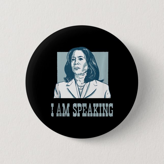 I Am Speaking Harris Wheimer Presidential Election 6 Cm Round Badge (Front)
