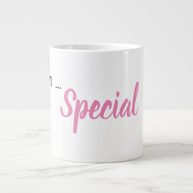 "I am...Special" Phrase Large Coffee Mug (Front)