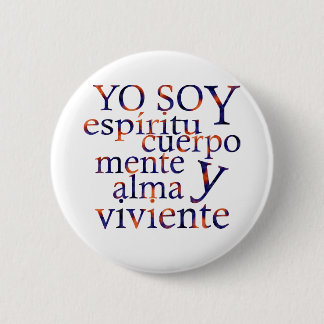 I am SpiritBodyMindSoul Esp 6 Cm Round Badge