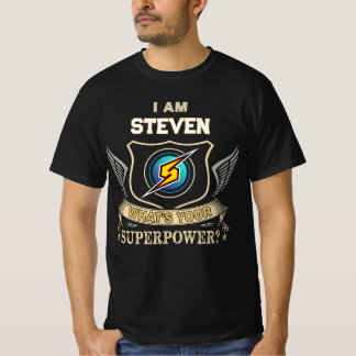 I Am STEVEN What's Your Superpower T-Shirt