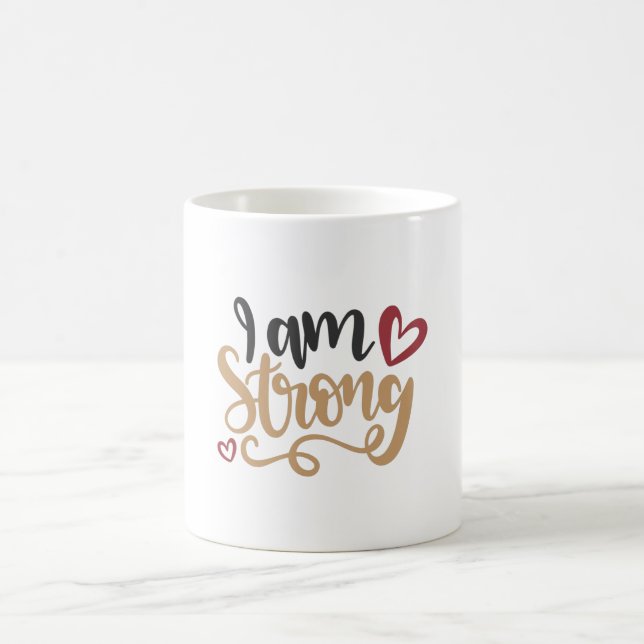 I am strong coffee mug (Center)