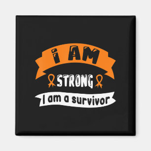 I Am Strong I Am A Survivor  Leukaemia Cancer Awar Magnet