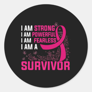 I Am Strong Powerful Fearless Pink Breast Cancer S Classic Round Sticker