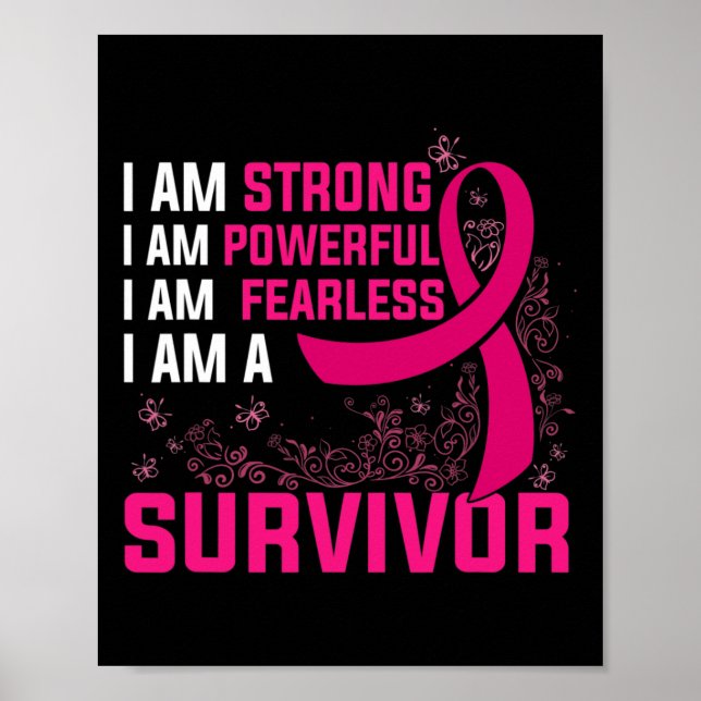 I Am Strong Powerful Fearless Pink Breast Cancer S Poster (Front)