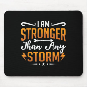 I Am Stronger Than Any Storm Coffee Awareness Ment Mouse Mat