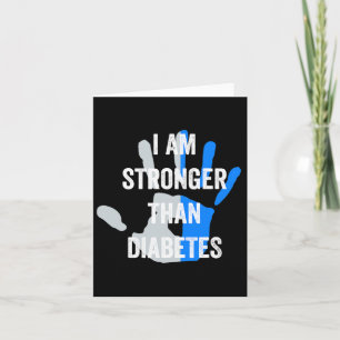 I Am Stronger Than Diabetes - Cute Type One Diabet Card