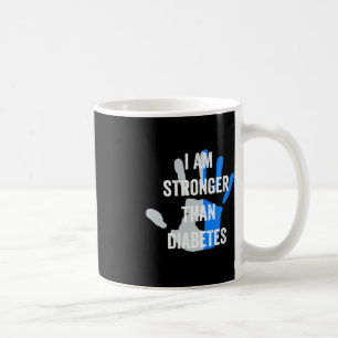 I am stronger than diabetes - cute Type one diabet Coffee Mug
