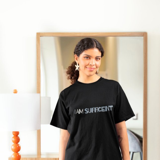 I Am Sufficient  T-Shirt (Creator Uploaded)