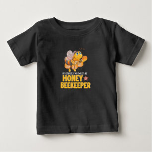 I Am Sweet As Honey Beekeeper Baby T-Shirt