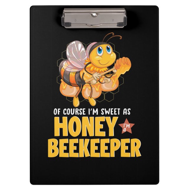 I Am Sweet As Honey Beekeeper Clipboard (Front)