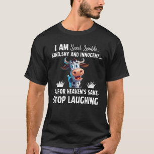 I Am Sweet Lovable Kind Shy And Innocent Funny Cow T-Shirt