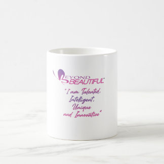 I am talented,intelligent, unique and innovative! coffee mug