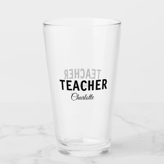 I am teacher school Collegeadd your name text simp Glass (Front)