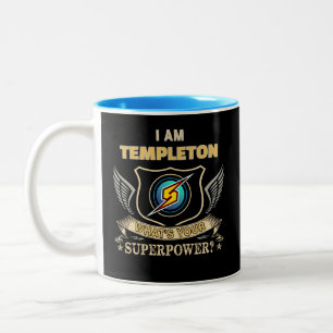 I Am TEMPLETON What's Your Superpower Two-Tone Coffee Mug