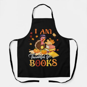 I Am Thankful For Books Fall Librarian Funny Thank Apron