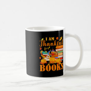 I Am Thankful For Books Fall Librarian Funny Thank Coffee Mug
