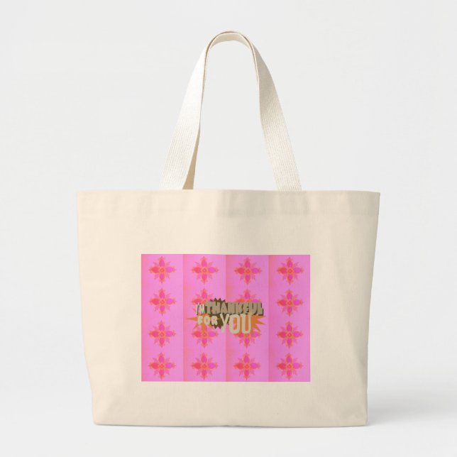 I am Thankful For You Large Tote Bag (Front)