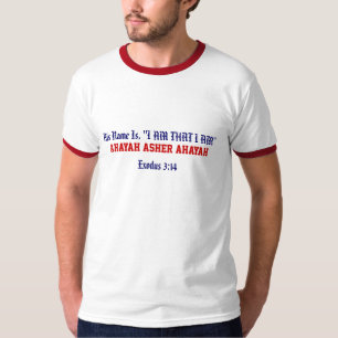 I AM THAT I AM / Ahayah Asher Ahayah T-Shirt