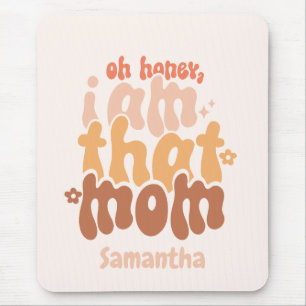 I Am That Mom Mouse Mat