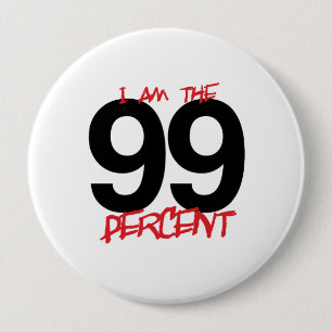 I AM THE 99 PERCENT -.png 10 Cm Round Badge