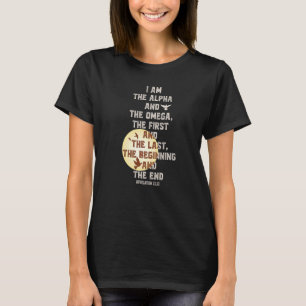 I Am The Alpha And The Omega Revelation2213 Bible T-Shirt