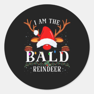 I Am The Bald Reindeer Christmas Family Classic Round Sticker
