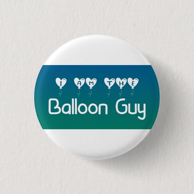 I am the Balloon Guy Pin-on Button (Front)