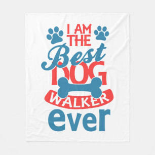 I am the Best Dog Walker Ever summer Fleece Blanket