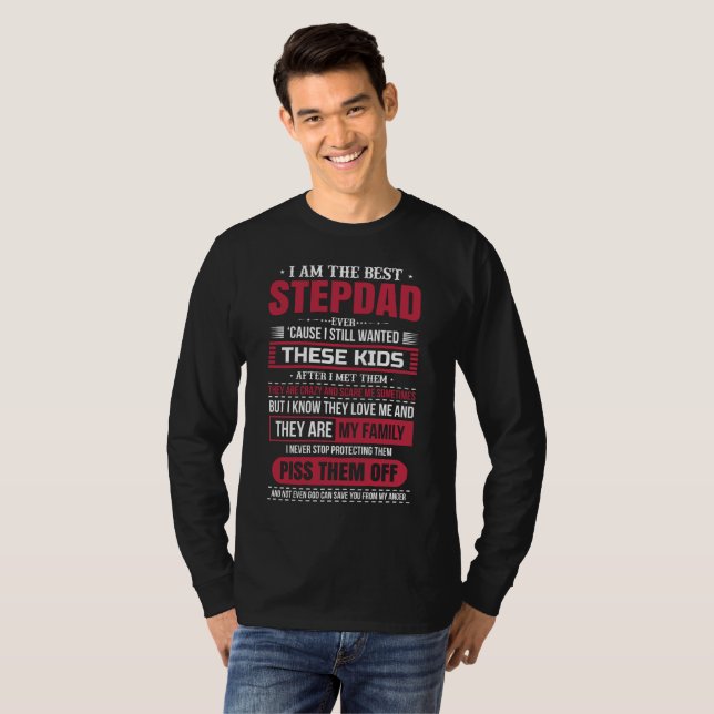 i-am-the-best-step-dad-ever T-Shirt (Front Full)