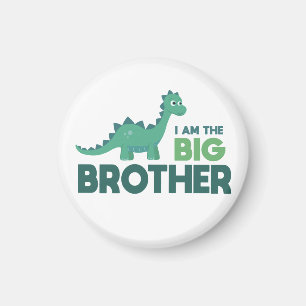 I am the big brother dinosaur brotherhood magnet
